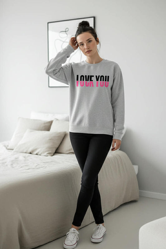 Love You F*ck You Sweatshirt