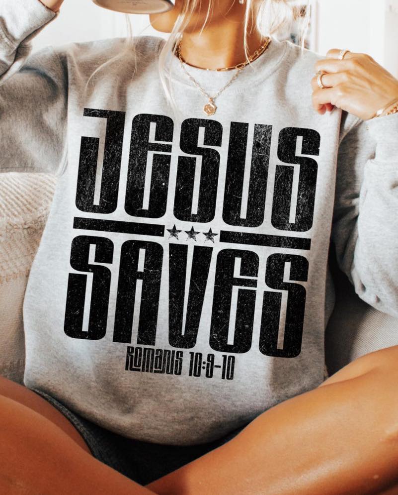 Jesus Saves Sweatshirt