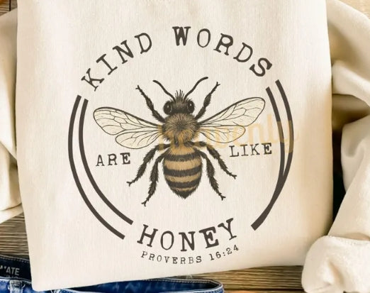 Kind Words are like Honey