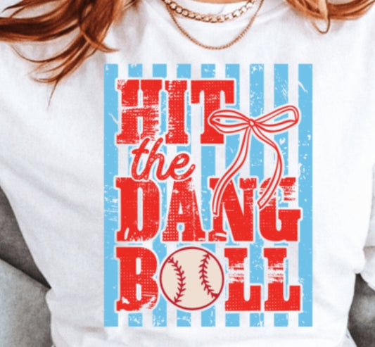 Hit The Dang Ball