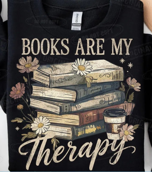 Books are my therapy sweatshirt