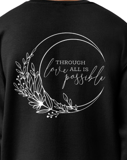 Through Love Sweatshirt