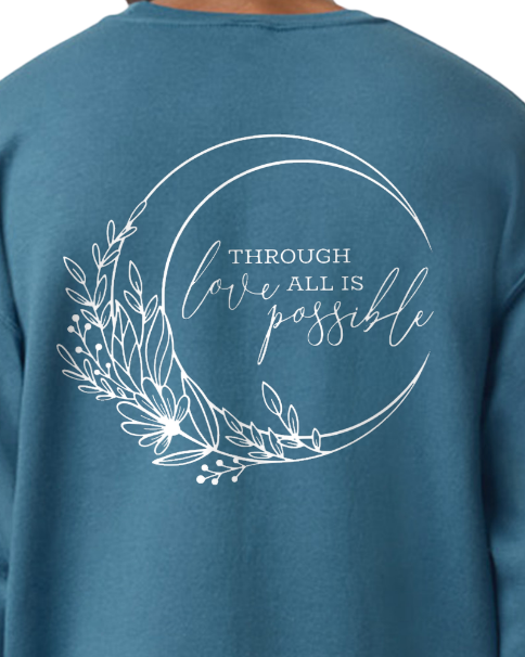 Through Love Sweatshirt