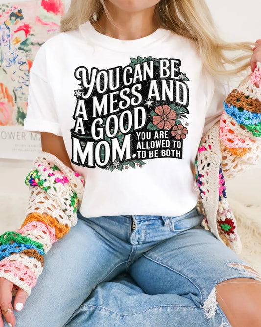 Mess & Good Mom