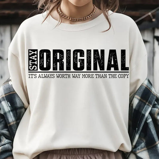 Stay Original
