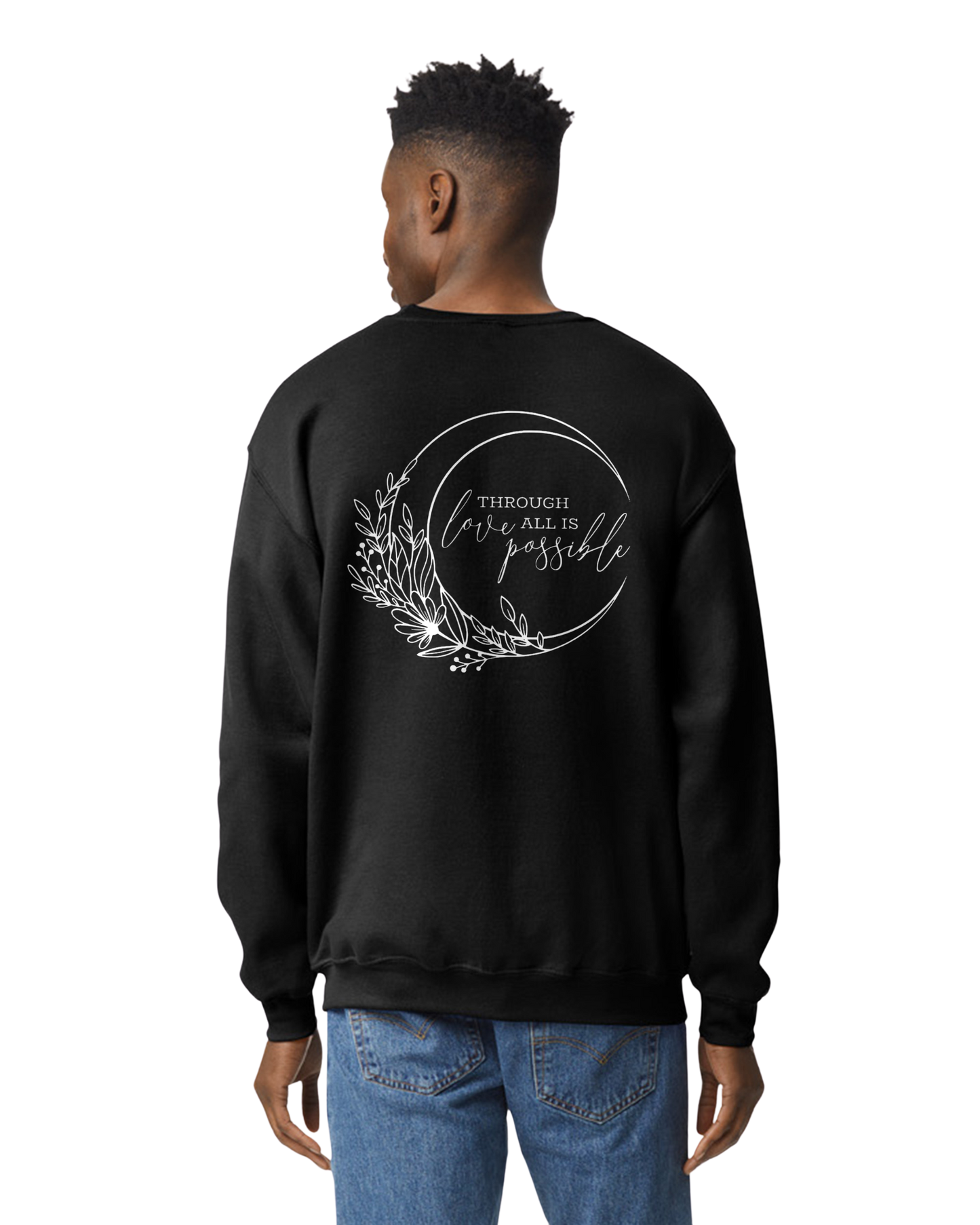 Through Love Sweatshirt